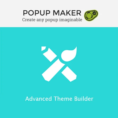 Popup Maker Advanced Theme Builder - Popup Maker – Advanced Theme Builder