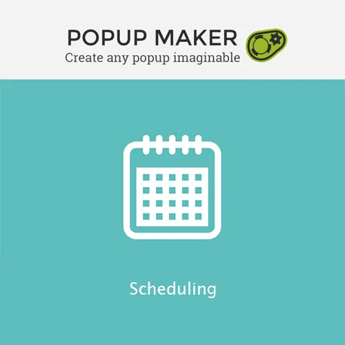 Popup Maker Scheduling - Popup Maker – Scheduling Popup